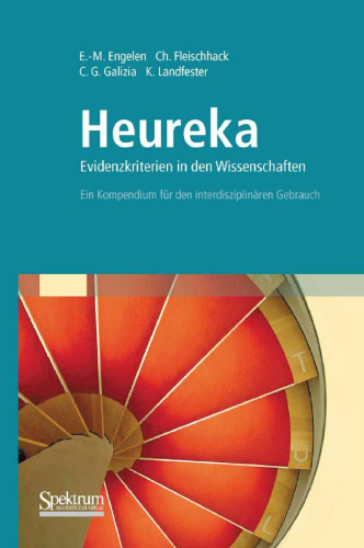Heureka - Evidenzkriterien in den Wissenschaften: Ein Kompendium für den interdisziplinären Gebrauch (German Edition)