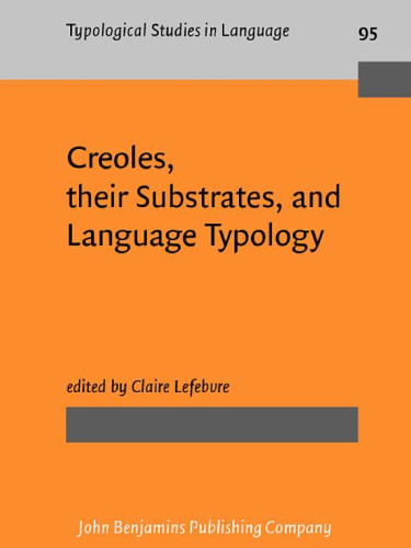 Creoles, Their Substrates, and Language Typology