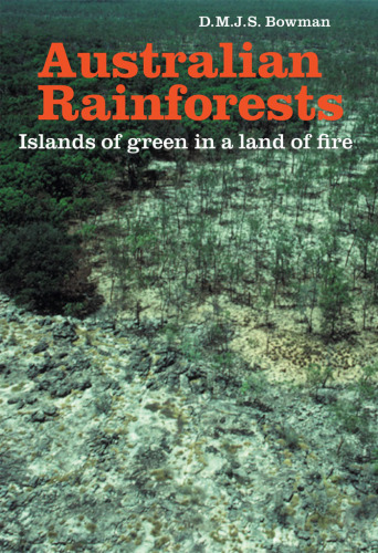 Australian rainforests: islands of green in a land of fire