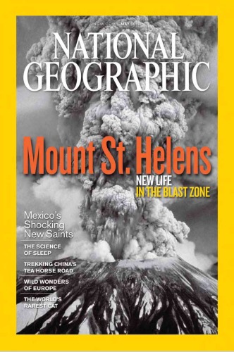 National Geographic May 2010 Mount St. Helens Science of Sleep Wild Wonders of Europe World's Rarest Cat