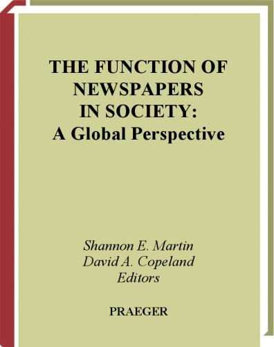 The Function of Newspapers in Society: A Global Perspective