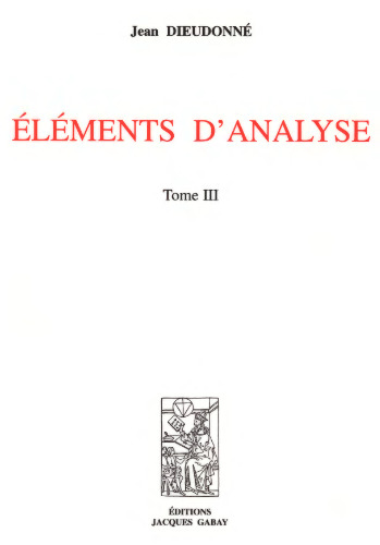 Eléments d'analyse : Tome 3, Chapîtres XVI et XVII