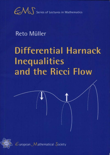 Differential Harnack Inequalities and the Ricci Flow (EMS Series of Lectures in Mathematics)