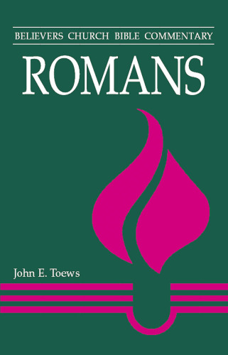 Romans (Believers Church Bible Commentary)