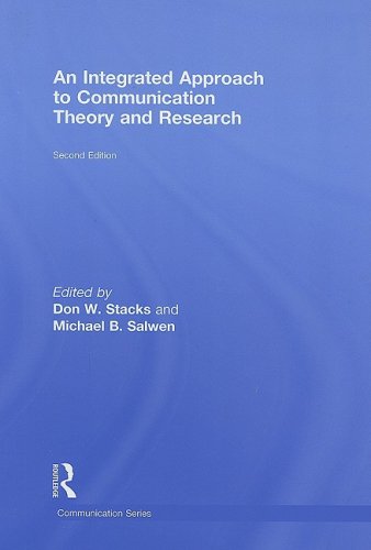 An Integrated Approach to Communication Theory and Research (Routledge Communication Series)