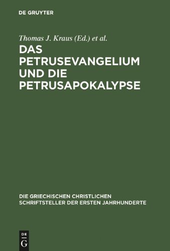 Das Petrusevangelium und die Petrusapokalypse: Die griechischen Fragmente mit deutscher und englischer Übersetzung (Neutestamentliche Apokryphen, Bd. 1)