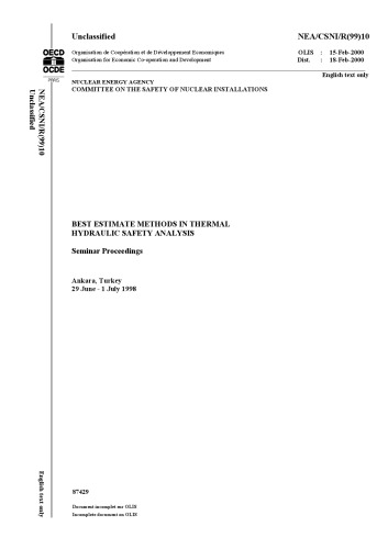 BEST ESTIMATE METHODS IN THERMAL HYDRAULIC SAFETY ANALYSIS