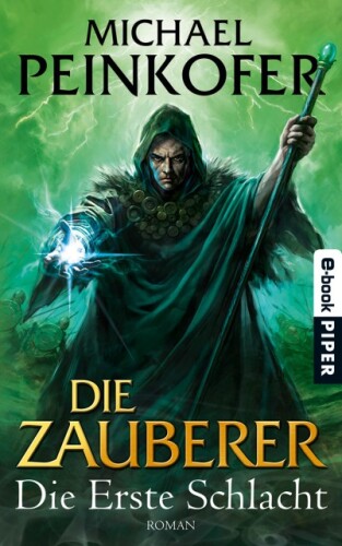 Die Zauberer. Die Erste Schlacht: Roman