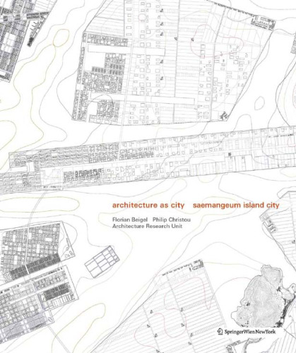 Architecture as City: Saemangeum Island City