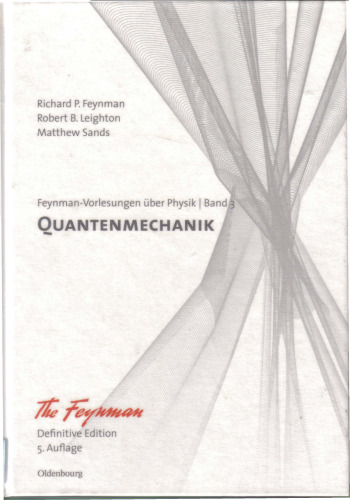 Feynman Vorlesungen über Physik. Band 3: Quantenmechanik. Definitive Edition, 5. Auflage