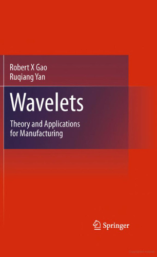 Wavelets: Theory and Applications for Manufacturing