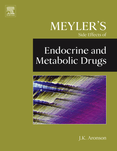 Meyler's Side Effects of Endocrine and Metabolic Drugs (Meyler's Side Effects of Drugs)