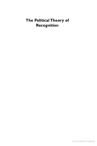 The Political Theory of Recognition: A Critical Introduction