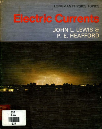 Electric Currents (Longman Physics Topics)