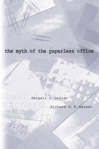 The Myth of the Paperless Office
