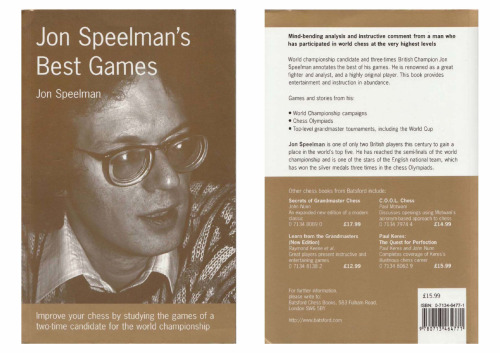 Jon Speelman's Best Games: Improve Your Chess by Studying the Games of a Two-Time Candidate for the World Championship