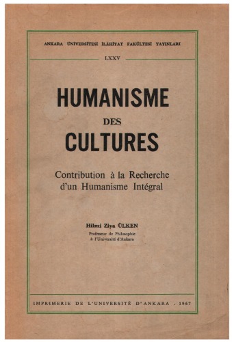 Humanisme des Cultures. Contribution à la recherche d'un humanisme integral