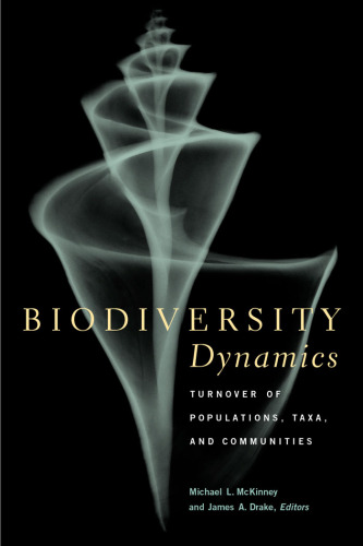 Biodiversity Dynamics: Turnover of Populations, Taxa, and Communities
