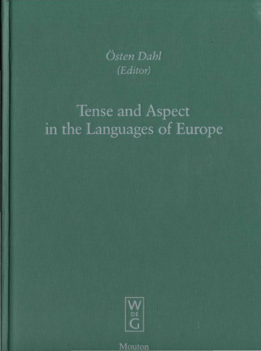 Eurotyp: Typology of Languages in Europe, Volume 6: Tense and Aspect in the Languages of Europe