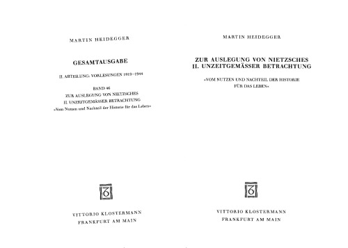 Zur Auslegung von Nietzsches II. Unzeitgemäßer Betrachtung ''Vom Nutzen und Nachteil der Historie für das Leben'' (Wintersemester 1938/39)