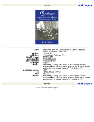 Beethoven and the Construction of Genius: Musical Politics in Vienna, 1792-1803