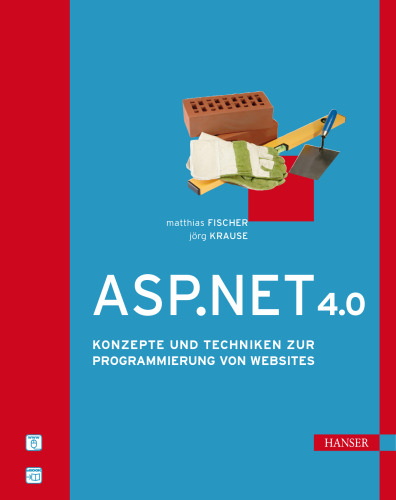 ASP.NET 4.0: Konzepte und Techniken zur Programmierung von Websites