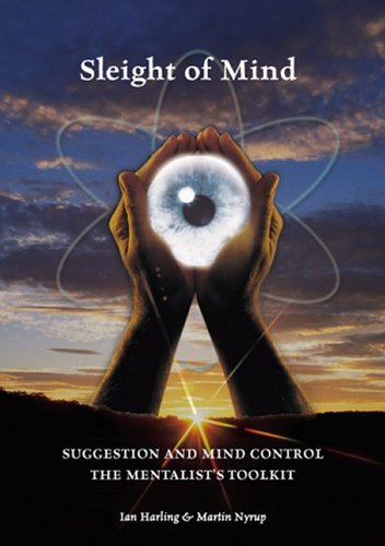 Sleight of Mind: Suggestion and Mind Control – The Mentalist's Toolkit