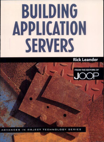 Building Application Servers (SIGS: Advances in Object Technology)