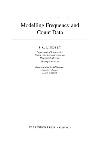 Modelling Frequency and Count Data (Oxford Statistical Science Series)