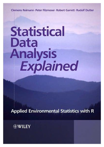 Statistical Data Analysis Explained: Applied Environmental Statistics with R