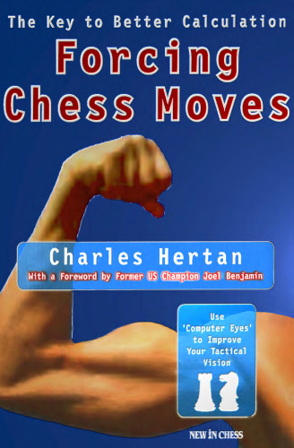 Forcing Chess Moves: The Key to Better Calculation