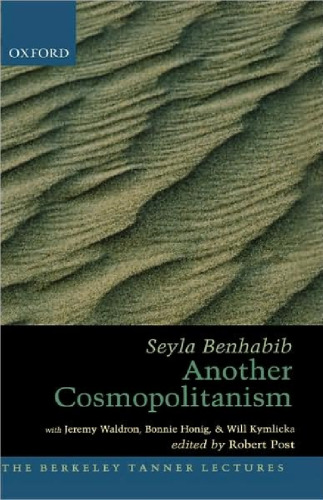 Another Cosmopolitanism (The Berkeley Tanner Lectures)