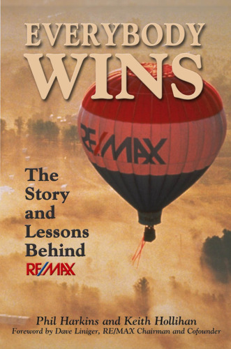 Everybody Wins: The Story and Lessons Behind RE MAX