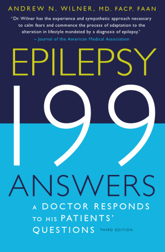 Epilepsy: 199 Answers: A Doctor Responds to His Patients' Questions