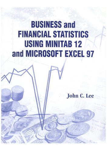 Business and Financial Statistics Using Minitab 12 and Microsoft Excel 97