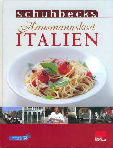 Schuhbecks Hausmannskost Italien