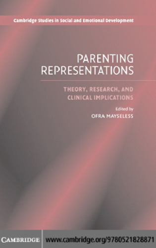 Parenting Representations: Theory, Research, and Clinical Implications
