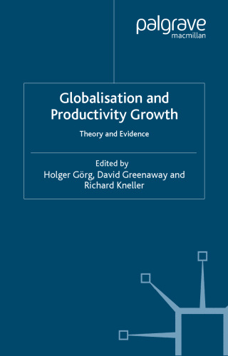 Globalization and Productivity Growth: Theory and Evidence