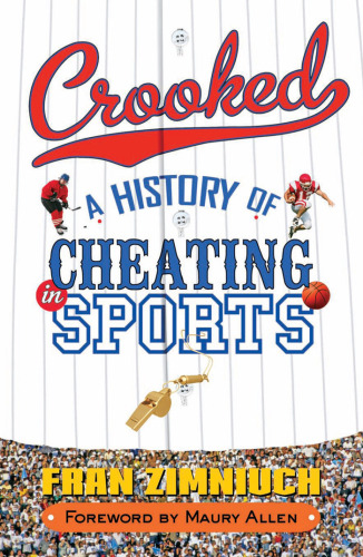 Crooked: A History of Cheating in Sports