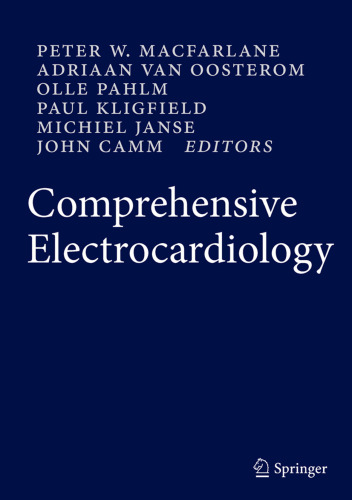 Comprehensive Electrocardiology, Second Edition  (4-Volume Set)
