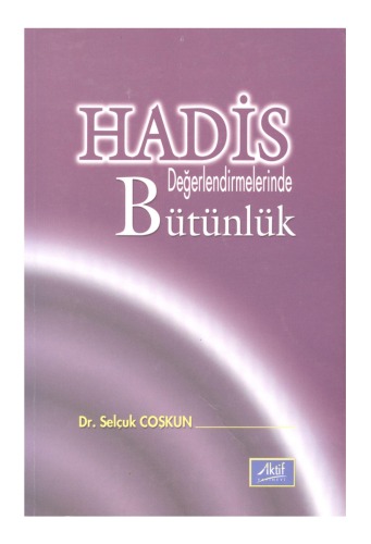Hadis Değerlendirmelerinde Bütünlük