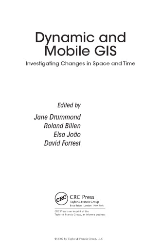 Dynamic and Mobile GIS: Investigating Changes in Space and Time (Innovations in GIS)