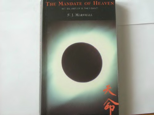 The Mandate of Heaven: Hidden History in the I Ching