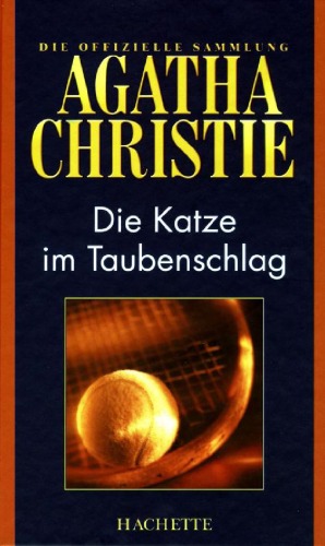 Die Katze im Taubenschlag (Hachette Collections - Band 44)