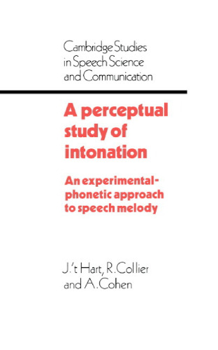 A Perceptual Study of Intonation: An Experimental-Phonetic Approach to Speech Melody