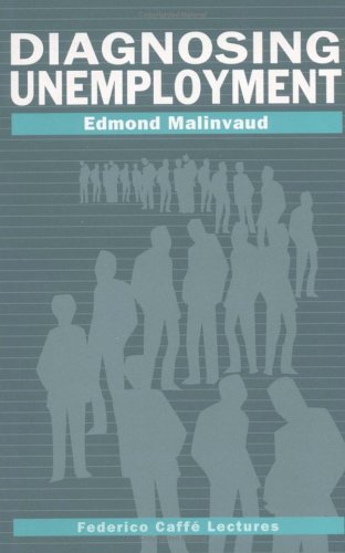 Diagnosing Unemployment (Federico Caff&egrave; Lectures)