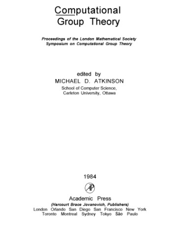 Computational Group Theory: Proceedings of the London Mathematical Society Symposium on Computational Group Theory