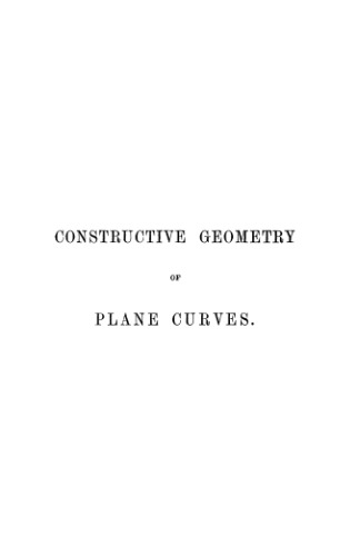 Constructive geometry of plane curves. With numerous examples.