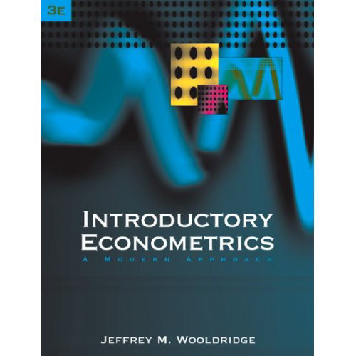 Introductory Econometrics: A Modern Approach, 3rd Edition