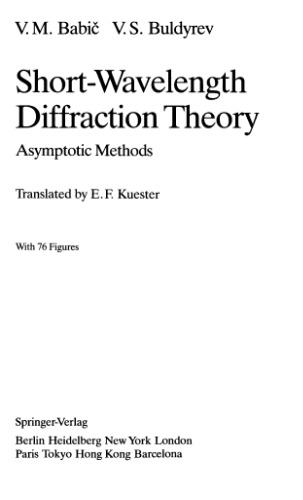 Short-Wavelength Diffraction Theory: Asymptotic Methods (Springer Series on Wave Phenomena, Vol 4)